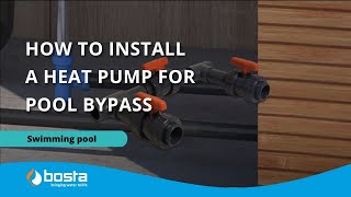 How to install a bypass between the heat pump and a swimming pool?