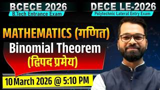 Mathematics | Binomial Theorem | BCECE 2026 | DECE LE 2026 | Detailed Live Classes #bcece2026