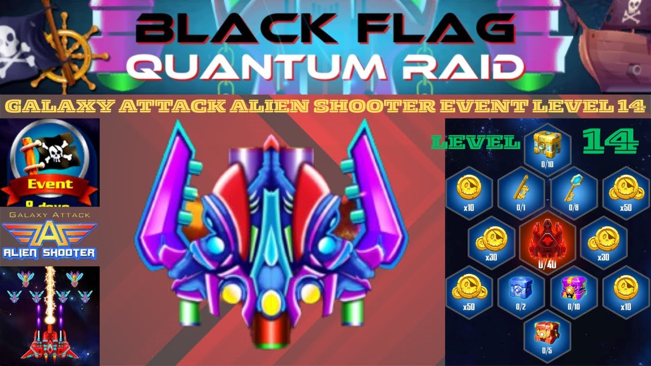 Galaxy Attack Alien Shooter | Black Flag Quantum Raid Event 2025 Level 14
