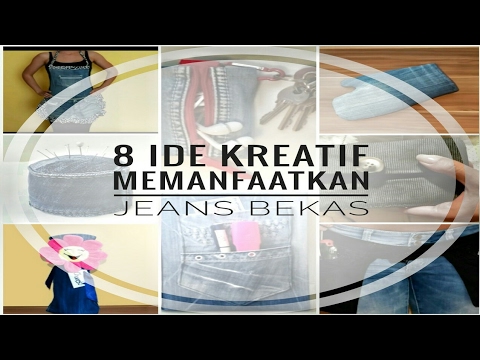 8 Ide Kreatif Memanfaatkan Jeans Bekas YouTube