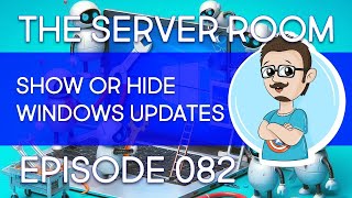 How to Show or Hide Windows Updates with PowerShell - The Server Room #082