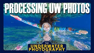 How We Process Our Underwater Photos