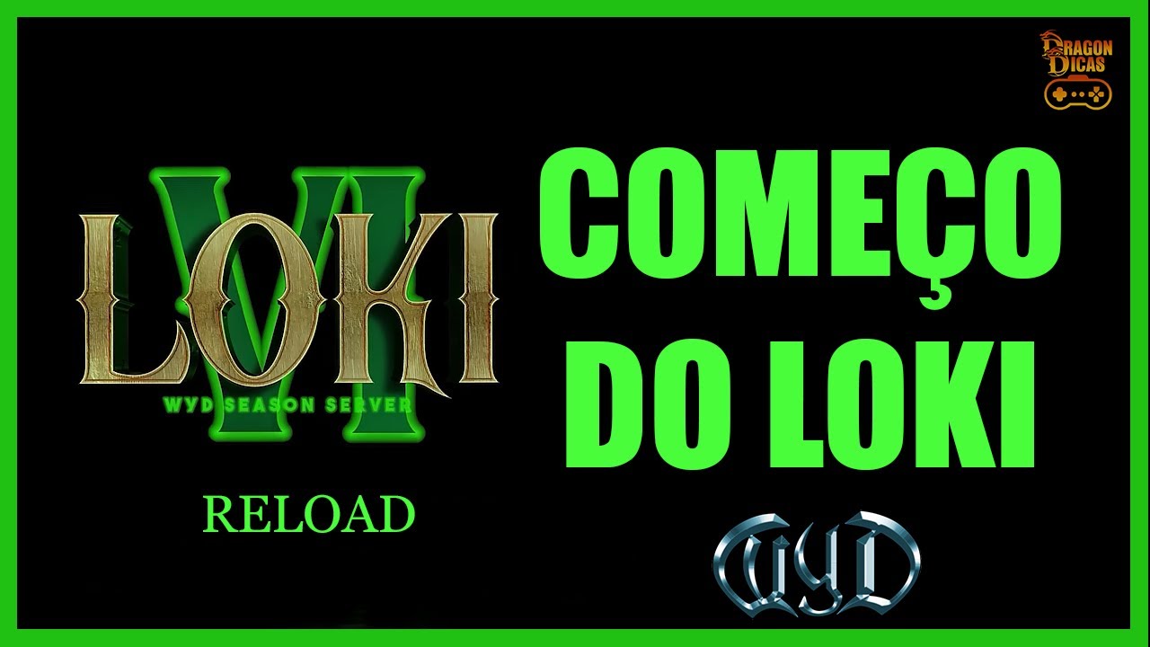 WYD GLOBAL: Começo do LOKI VI Reload | Primeiros Passos