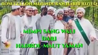 Mimpi habib Umar bin hafidz bertemu dengan Rasulullah yang rindu akan habib Rizieq Syihab