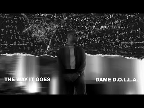 Dame D O L L A The Way It Goes