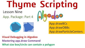 Algodoo | Scripting in Thyme | App Package Part 4 (Visual Debugging) | Lesson 9