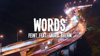 Feint - Words (feat. Laura Brehm) Lyrics