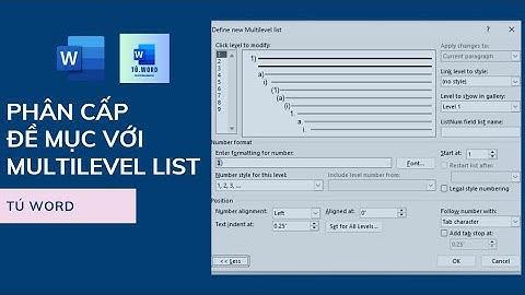 Phân cấp đề mục trong văn bản bằng công cụ Multilevel List trong Word | Tú Word