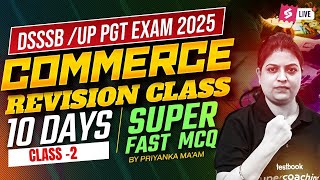 DSSSB/UP PGT Commerce Classes 2025 | DSSSB/UP PGT Commerce Revision Class 2 By Priyanka Mam