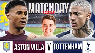 TOTTENHAM vs ASTON VILLA LIVE WATCHALONG