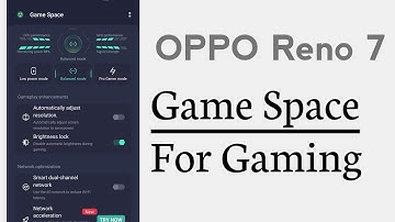 OPPO Reno 7 Game Space For improve Your Gaming Experience