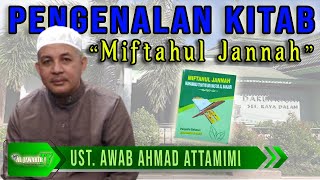 PENGENALAN KITAB MIFTAHUL JANNAH - MASJID DARUN NAJAH, SERDAM ||Ust.H.AWAB AHMAD ATTAMIMI ||SIFAT 20