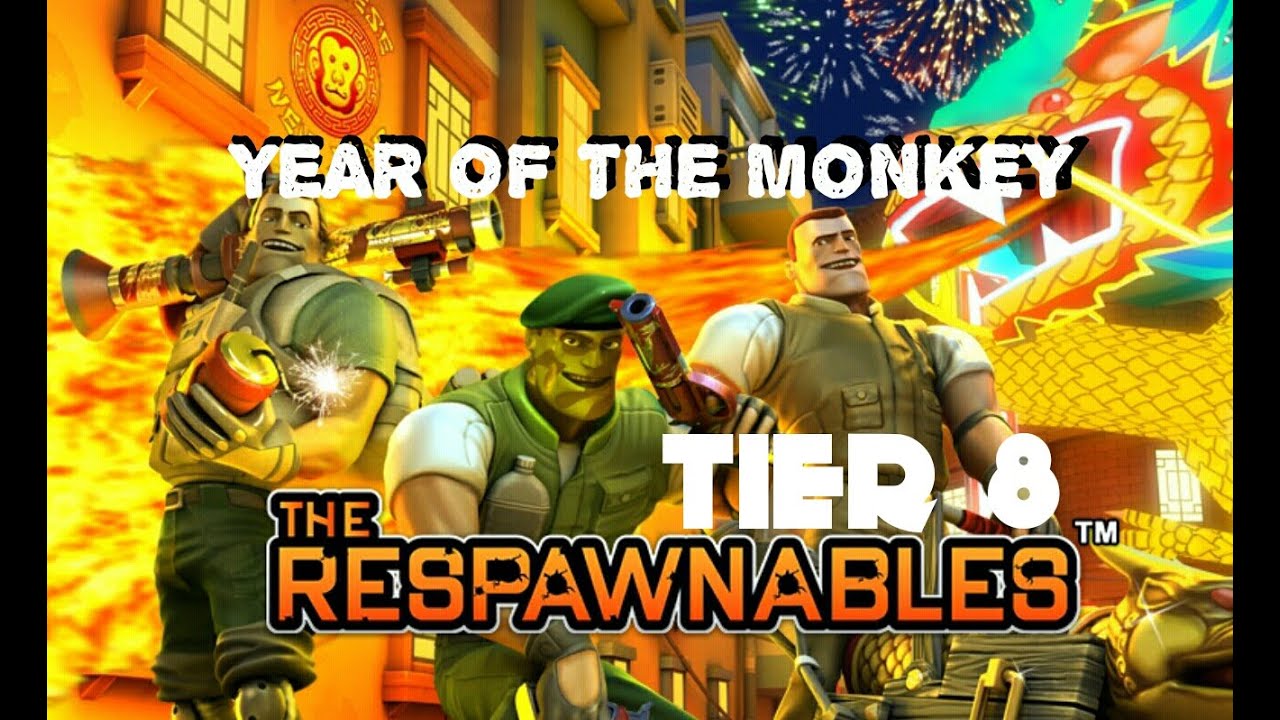 The Respawnables | year of the monkey | tier 8