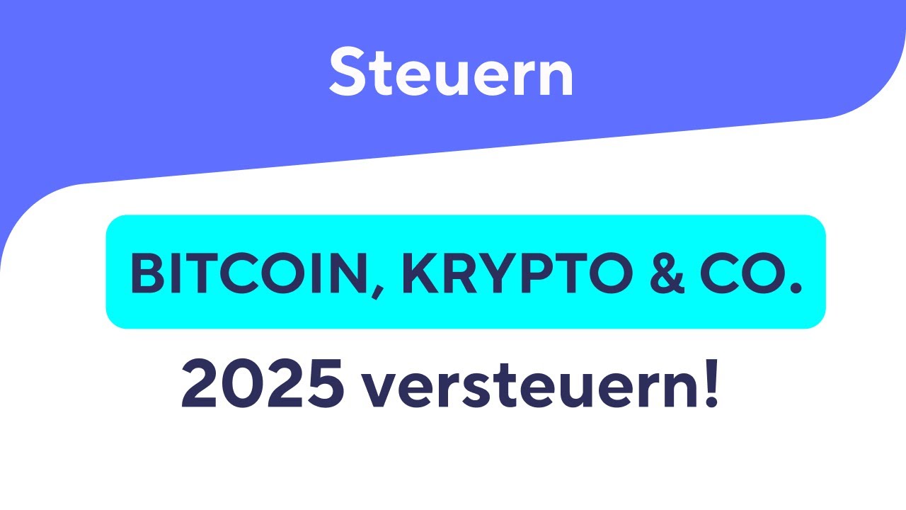 Bitcoin, Krypto & Co 2025 versteuern!