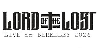 LORD OF THE LOST : LIVE in Berkeley 2026 [4K] Blood For Blood, Priest, On This Rock I Will Build ...