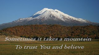 Sometimes it takes a Mountain by C T  & Becky Townsend