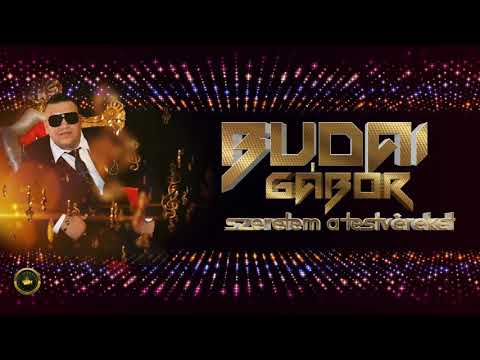 Budai Gábor Szeretem a testvéreket  /GYORS AUDIO/