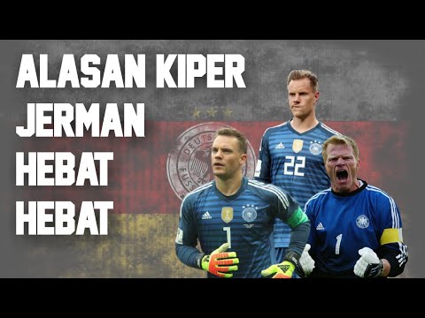 Alasan Dibalik Hebatnya Kiper-kiper Jerman! Manuel Neuer, Oliver Kahn, Lehmann