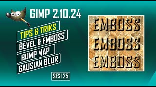 BEVEL EMBOSS in GIMP BUMP MAP