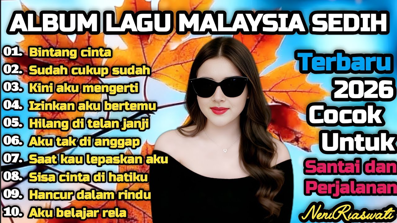 Album lagu Malaysia Paling Sedih 😭 Lagu Bikin Nangis 💫 Cocok Untuk Menemani Hari-hari mu 