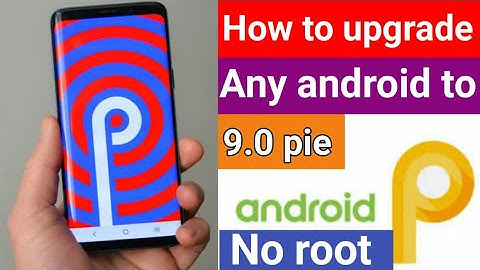 How To Upgrade Any Android Device To 9.0 PIE Android 2020 | Without PC WITHOUT ROOT |