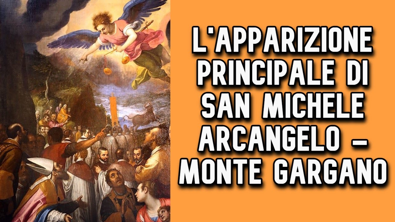 L'apparizione principale di San Michele Arcangelo - Monte Gargano - YouTube