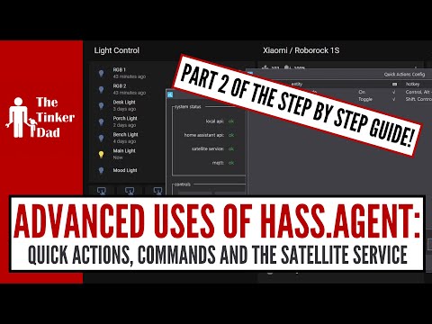 HASS Agent Tutorial Pt 2 How To Use Quick Actions Commands And The Satellite Service 