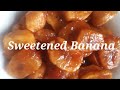 Sweetened banana  minatamis na saging  vnm vlog  sweetenedbanana minatamisnasaging