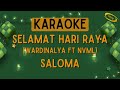 Wardinalya ft NVML - Selamat Hari Raya (Saloma) [Karaoke]