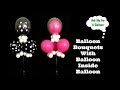 Balloon Bouquets With Balloon Inside Balloon - Table Centerpiece Decoration Balloon Bouquets With Balloon Inside Balloon - Table Centerpiece Decoration