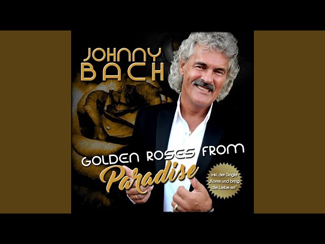 Johnny Bach - Golden Roses From Paradise