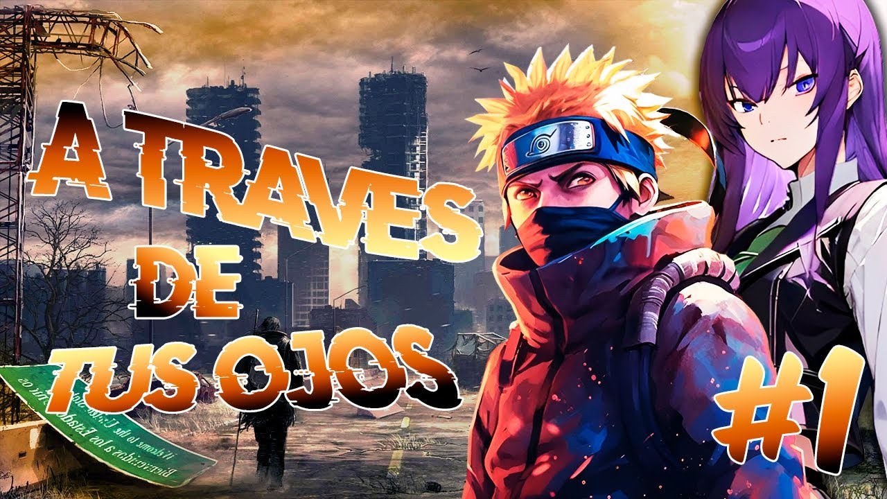 A través De Tus Ojos | Cap 1 y 2 | Naruto x Highschool of the Dead [ Un comienzo peculiar ]