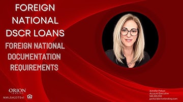 Decoding Foreign National DSCR Loans: Essential Borrower Documentation Requirements Unveiled!