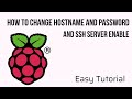 Raspberry pi hostname and password and ssh server settings