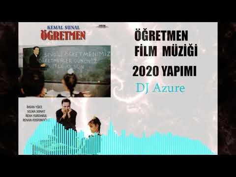 Öğretmen Film müziği 2020 - ( çile ) Kemal Sunal -  ( DJ Azure Remaster )