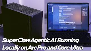 SuperClaw is Hybrid Agentic AI You Can Run Locally On-Prem | Talking Tech | Intel Technology