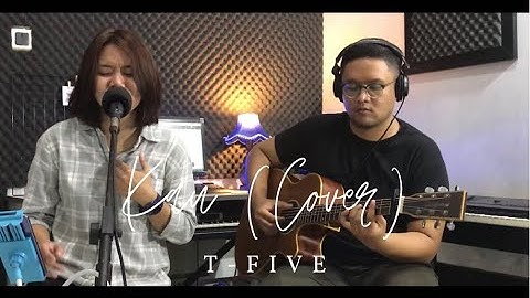 Kau - T-five (Live Cover)