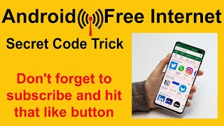 Android Secret Code for Free Internet by M&C Tech 2021