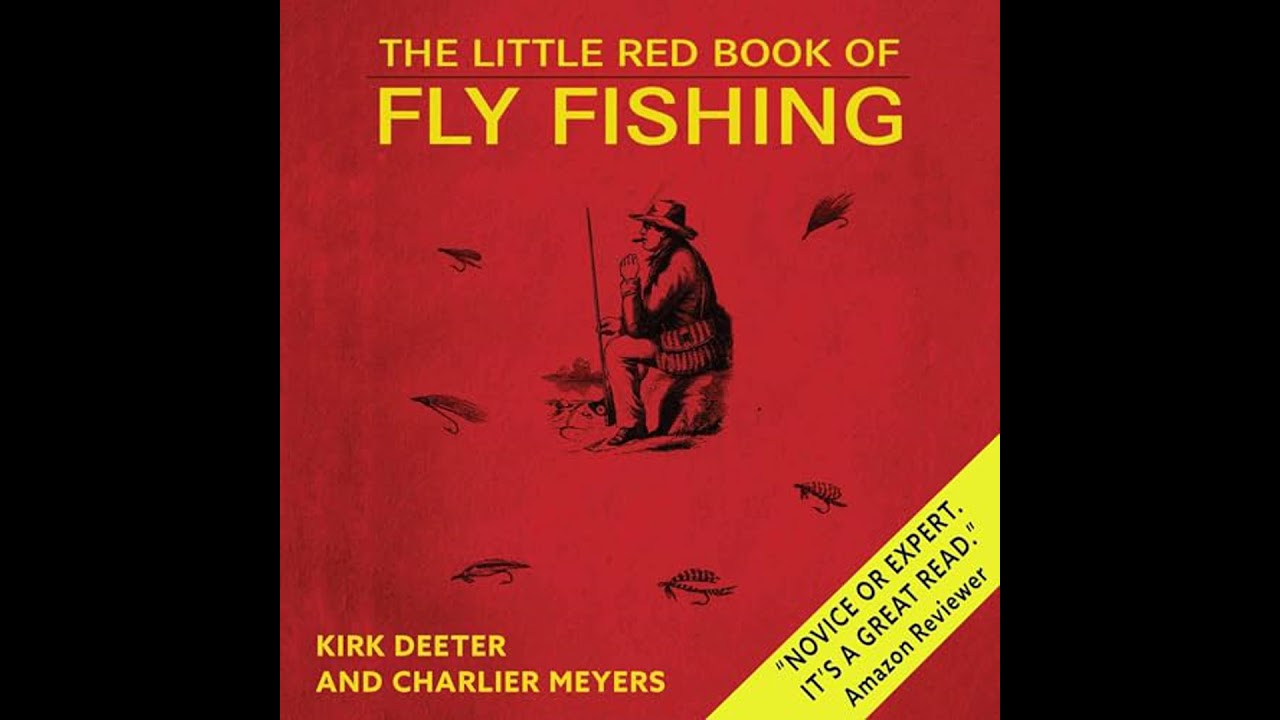 Little Red Book of Fly Fishing by Charlie Meyers | Full Audiobook