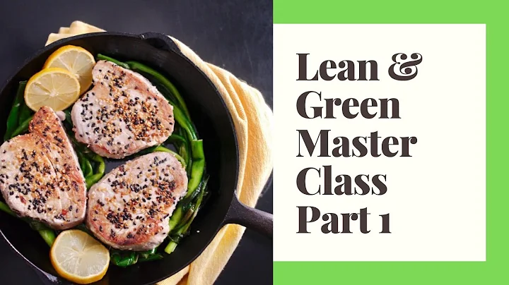 Lean and Green Master Class Part 1