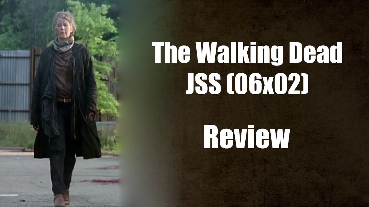 JSS (06x02) Review The Walking Dead Sexta Temporada YouTube