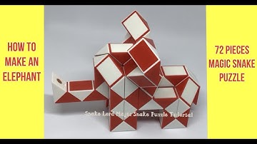 How To Make An Elephant - 72 Pieces Magic Snake Puzzle #snakelordmagicsnakepuzzletutorial