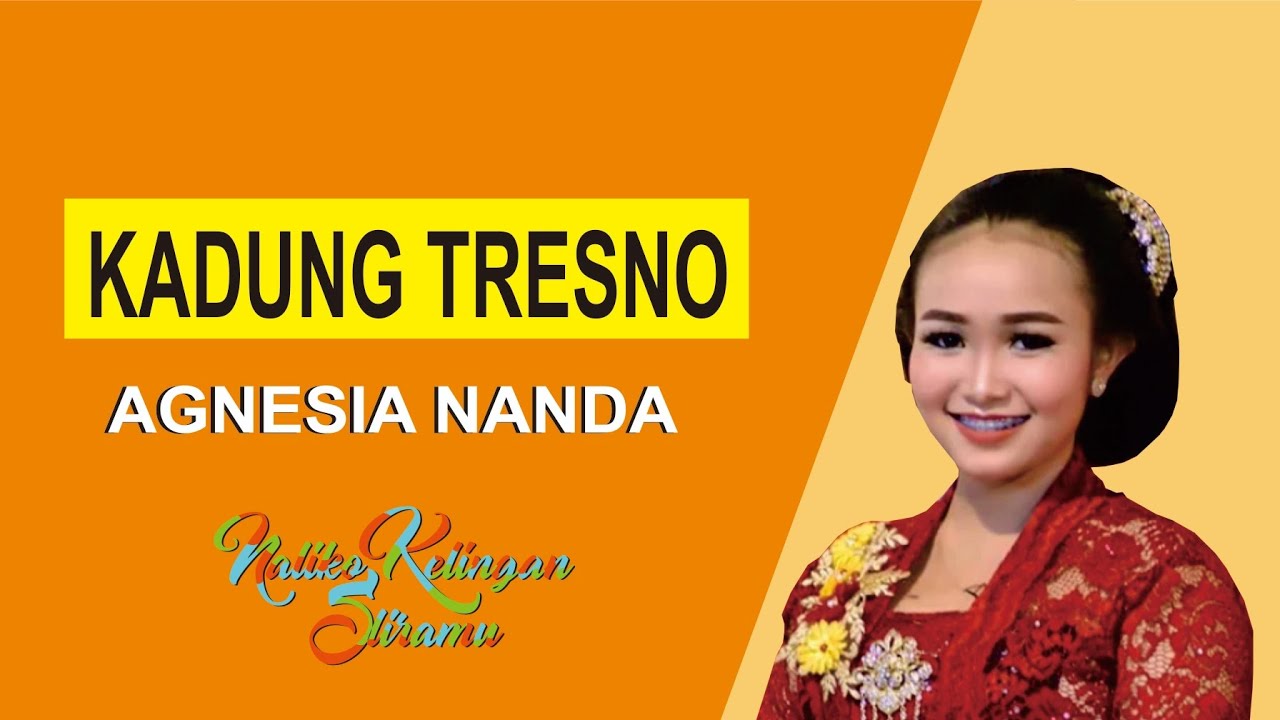 (LIRIK) BOWO LANGGAM KADUNGG TRESNOO - AGNESIA NANDASARI
