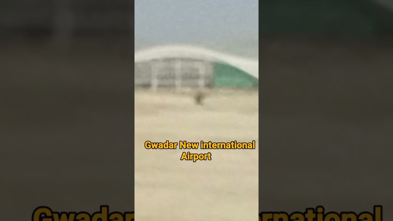 New Gwadar international Air port 