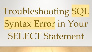 Troubleshooting SQL Syntax Error in Your SELECT Statement