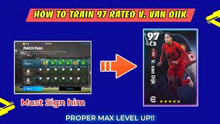 How To Train V. Van Dijk Max Rated 97 In eFootball 2024 Mobile || Match Pass Player | Level Training