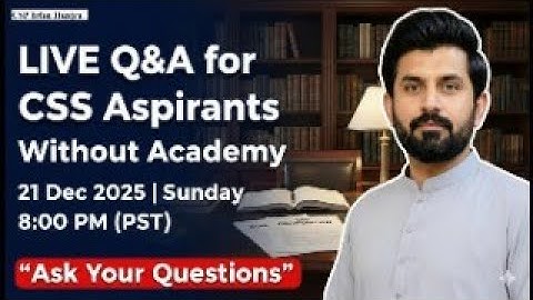 Live Q and A Session with CSP Irfan Hunjra