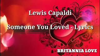 Lewis Capaldi - Someone You Loved (Lyrics) 🎵