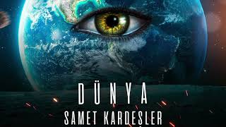 Samet Kardeşler - Dünya  Resimi