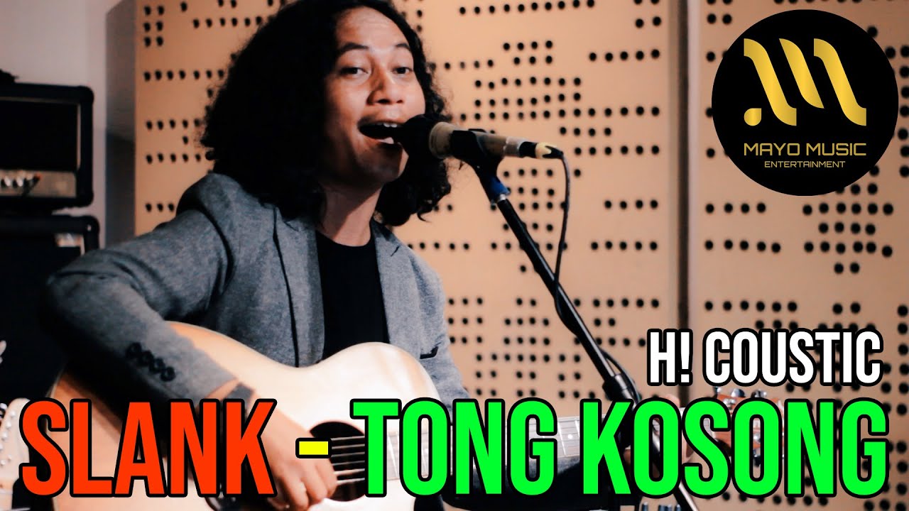 SLANK - Tong Kosong by H! Coustic
